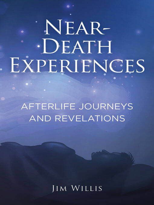 Title details for Near-Death Experiences by Jim Willis - Available